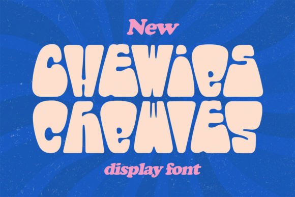 Chewies: Inject Playful Personality into Your Projects
