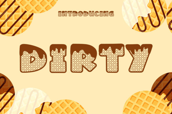 Dirty: A Cool and Fun Display Font for Bold Projects