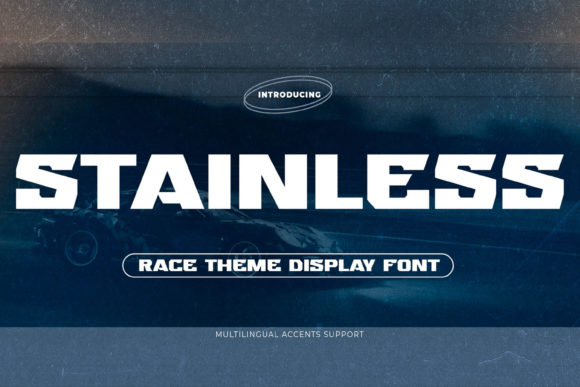 Stainless: The Race-Ready Font for Bold Branding