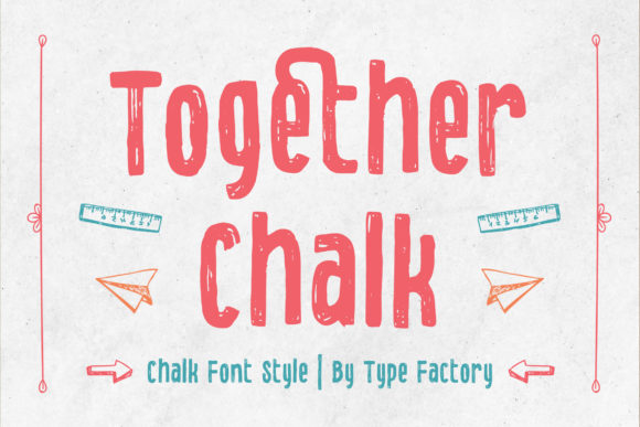 Together Chalk: A Playful Display Font for Creative Projects