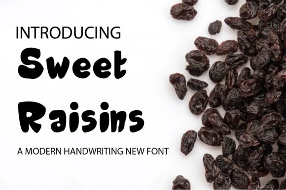 Why Sweet Raisins Could Be Your New Favorite Display Typeface
